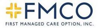 FMCO FIRST MANAGED CARE OPTION, INC. trademark