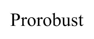 PROROBUST trademark