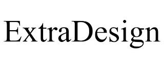 EXTRADESIGN trademark