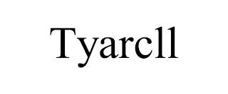 TYARCLL trademark