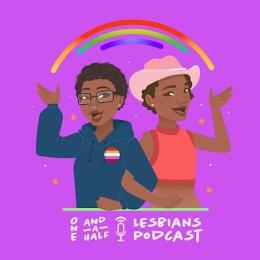 ONE AND - A- HALF LESBIANS PODCAST trademark