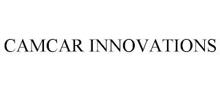 CAMCAR INNOVATIONS trademark