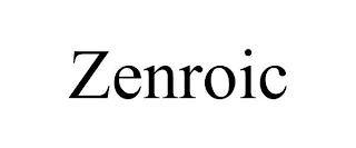 ZENROIC trademark