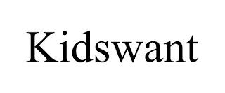 KIDSWANT trademark