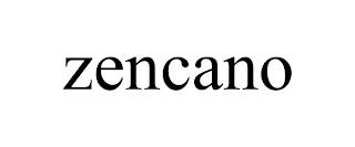 ZENCANO trademark