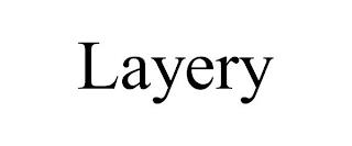 LAYERY trademark