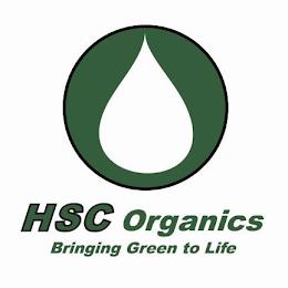 HSC ORGANICS BRINGING GREEN TO LIFE trademark