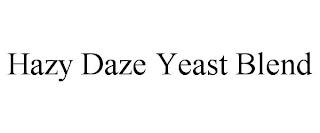 HAZY DAZE YEAST BLEND trademark