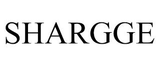 SHARGGE trademark