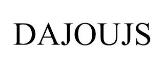 DAJOUJS trademark