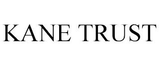 KANE TRUST trademark