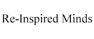 RE-INSPIRED MINDS trademark