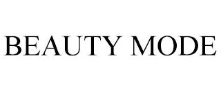 BEAUTY MODE trademark