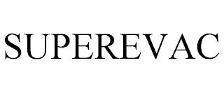 SUPEREVAC trademark