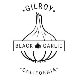 GILROY BLACK GARLIC CALIFORNIA trademark