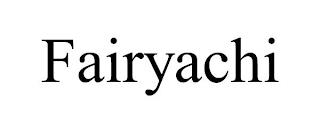 FAIRYACHI trademark