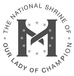 M · THE NATIONAL SHRINE OF · OUR LADY OF CHAMPION trademark