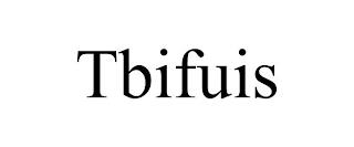 TBIFUIS trademark