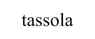 TASSOLA trademark