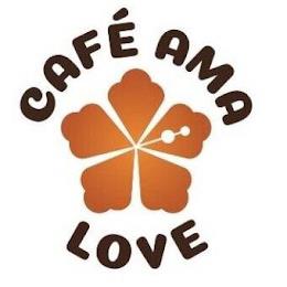 CAFÉ AMA LOVE trademark