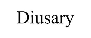 DIUSARY trademark