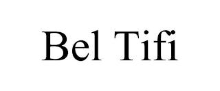 BEL TIFI trademark