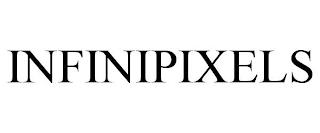 INFINIPIXELS trademark