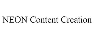 NEON CONTENT CREATION trademark