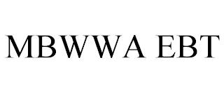 MBWWA EBT trademark