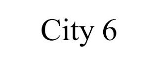 CITY 6 trademark