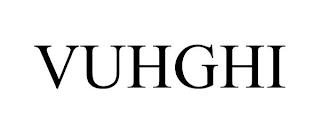 VUHGHI trademark