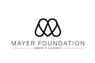 M MAYER FOUNDATION HERBERT R. & JEANNE C. trademark