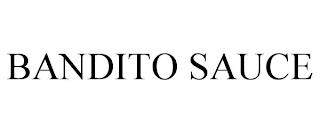 BANDITO SAUCE trademark