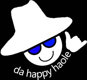 DA HAPPY HAOLE trademark