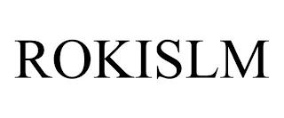 ROKISLM trademark