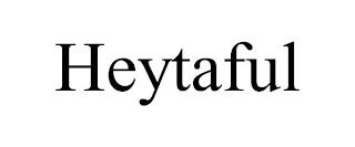 HEYTAFUL trademark