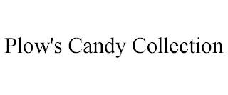 PLOW'S CANDY COLLECTION trademark