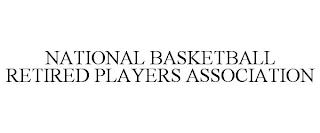 NATIONAL BASKETBALL RETIRED PLAYERS ASSOCIATION trademark