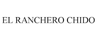 EL RANCHERO CHIDO trademark