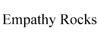 EMPATHY ROCKS trademark