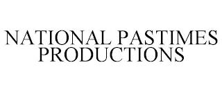 NATIONAL PASTIMES PRODUCTIONS trademark