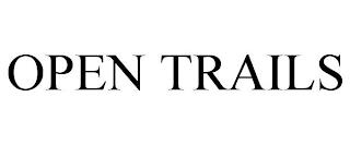 OPEN TRAILS trademark