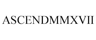 ASCENDMMXVII trademark