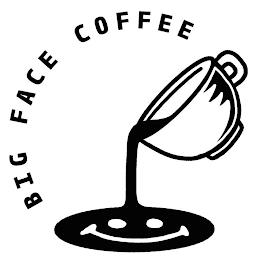 BIG FACE COFFEE trademark