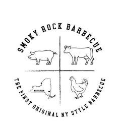 SMOKY ROCK BARBEQUE THE FIRST ORIGINAL NY STYLE BARBEQUE RHINEBECK trademark