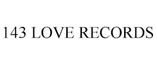 143 LOVE RECORDS trademark