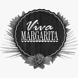 VIVA MARGARITA trademark