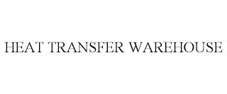 HEAT TRANSFER WAREHOUSE trademark