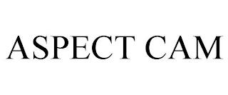 ASPECT CAM trademark