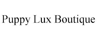 PUPPY LUX BOUTIQUE trademark